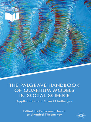 cover image of The Palgrave Handbook of Quantum Models in Social Science